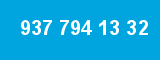 937 794 13 32